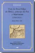 Vida de Don Felipe de �frica, Pr�ncipe de Fez y Marruecos (1566-1621)