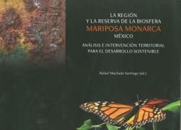 La regi�n y la reserva de la biosfera, mariposa monarca, M�xico