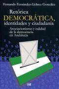 Ret�rica democr�tica, identidades y ciudadan�a