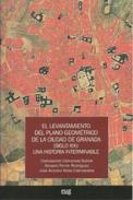 El levantamiento del plano geom�trico de la Ciudad de Granada (siglo XIX)