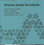 Oriente desde Occidente : los escritos de viajes jud�os, cristianos y musulmanes sobre Siria-Palestina (ss. XII-XVII), 1