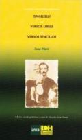 Ismaelillo. Versos Libres. Versos sencillos