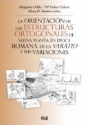 La orientaci�n de las estructuras ortogonales de nueva planta en �poca romana