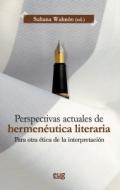 Perspectivas actuales de hermen�utica literaria