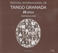 Festival Internacional de Tango Granada, 25 a�os