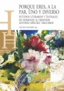 Porque eres, a la par, uno y diverso