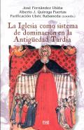 La Iglesia como sistema de dominaci�n en la Antig�edad Tard�a