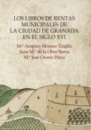 Los libros de rentas municipales de la ciudad de Granada en el siglo XVI