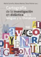 Cartograf�a de la investigaci�n en did�ctica de la lengua y la literatura