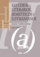 Estudios literarios, semi�ticos y lotmanianos