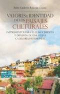 Valores e identidad de los paisajes culturales