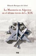La masoner�a en Algeciras en el �ltimo tercio del s. XIX