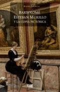 Bartolom� Esteban Murillo y la copia pict�rica