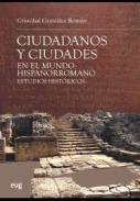 Ciudadanos y ciudades en el mundo hispanorromano