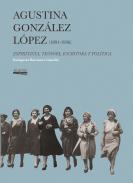 Agustina Gonz�lez L�pez (1891-1936)