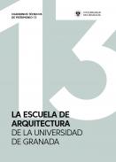 La Escuela de Arquitectura de la Universidad de Granada