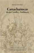 Cartas barrocas desde Castilla y Andaluc�a