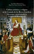 Cultura art�stica y religiosa en la Granada de los Reyes Cat�licos