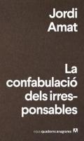 La confabulaci� dels irresponsables