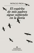 El esp�ritu de mis padres sigue subiendo en la lluvia