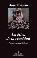 La �tica de la crueldad