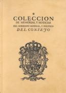 Colecci�n de memorias y noticias del Gobierno general y pol�ticos del Consejo