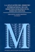 La aplicaci�n del derecho internacional de los derechos humanos en el derecho espa�ol