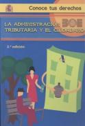 La administraci�n tributaria y el ciudadano
