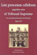 Los procesos c�lebres seguidos ante el Tribunal Supremo en sus doscientos a�os de historia