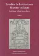 Estudios de instituciones hispano-indianas, 1