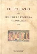 Fuero Juzgo de Juan de la Reguera Valdelomar, 1798