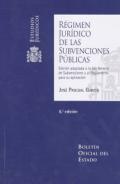 R�gimen Jur�dico de las Subvenciones P�blicas