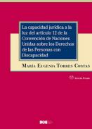 La capacidad jur�dica a la luz del art�culo 12 de la Convenci�n de Naciones Unidas sobre los Derechos de las Personas con Discapacidad