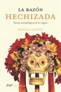 La raz�n hechizada