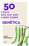 50 cosas que hay que saber sobre gen�tica