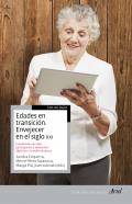 Edades en transici�n, envejecer en el siglo XXI