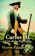Carlos III, el rey de los ilustrados
