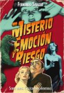Misterio, emoci�n y riesgo