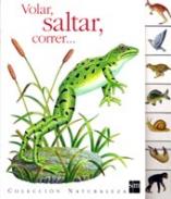 Volar, saltar, correr--