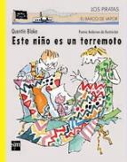 Este ni�o es un terremoto