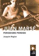 Juan Mars�, periodismo perdido (antolog�a 1957-1978)