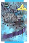 Tratamiento y aplicaci�n de las artes en las diversas �reas del conocimiento