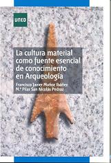 La cultura material como fuente esencial de conocimiento en arqueolog�a