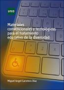 Materiales convencionales y tecnol�gicos para el tratamiento educativo de la diversidad