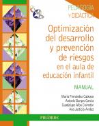 Optimizaci�n del desarrollo y prevenci�n de riesgos en el aula de educaci�n infantil
