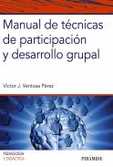 Manual de t�cnicas de participaci�n y desarrollo grupal