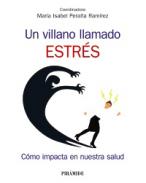 Un villano llamado estr�s
