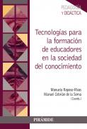 Tecnolog�as para la formaci�n de educadores en la sociedad del conocimiento