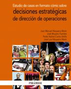 Estudio de casos en formato c�mic sobre decisiones estrat�gicas de direcci�n de operaciones