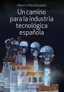 Un camino para la industria tecnol�gica espa�ola